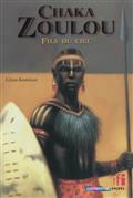 Chaka Zoulou, fils du ciel
